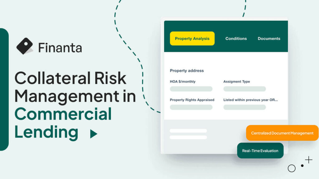 Collateral Risk Management in Commercial Lending: Why Loan-Level Thinking Isn’t Enough 